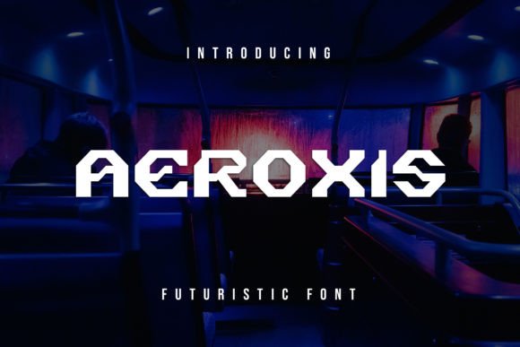 Aeroxis: The Modern Display Font for Bold Business Branding