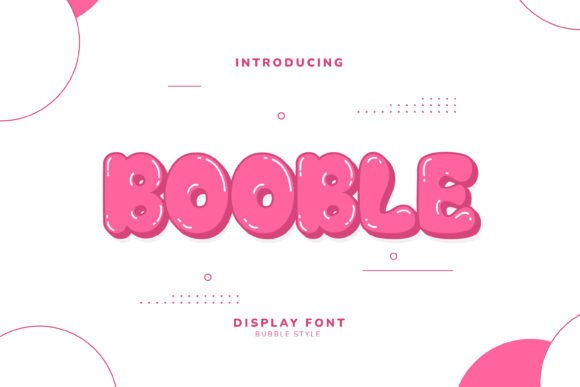 Booble: The Playful Display Font That Stops the Scroll
