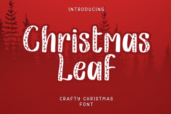 Christmas Leaf: The Creative Font for Seasonal Campaigns