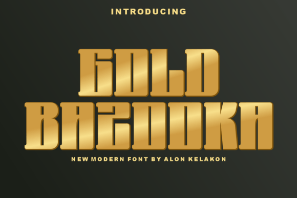 Gold Bazooka: The Bold Display Typeface for Handmade Shop Brands