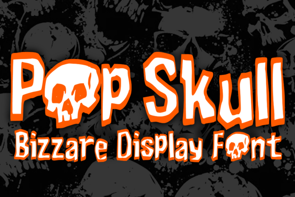 Pop Skull: The Display Typeface That Drives Campaign Attention